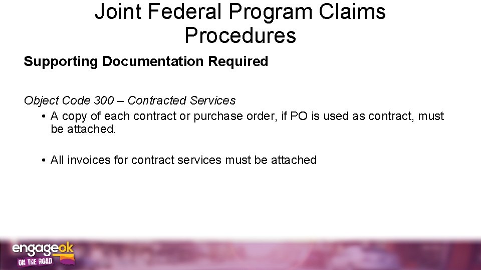 Joint Federal Program Claims Procedures Supporting Documentation Required Object Code 300 – Contracted Services