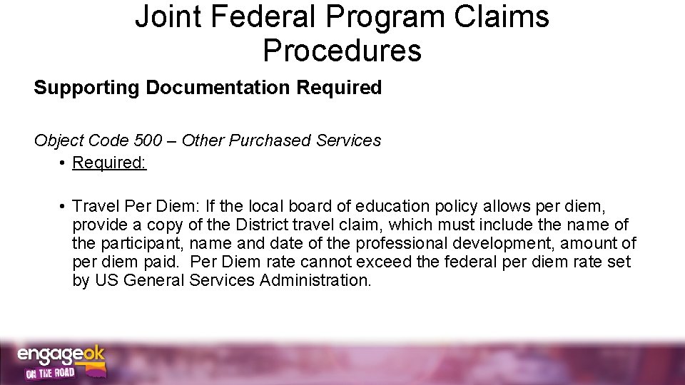 Joint Federal Program Claims Procedures Supporting Documentation Required Object Code 500 – Other Purchased