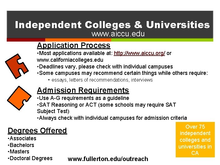Independent Colleges & Universities www. aiccu. edu Application Process • Most applications available at: