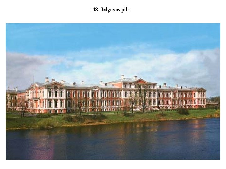48. Jelgavas pils 