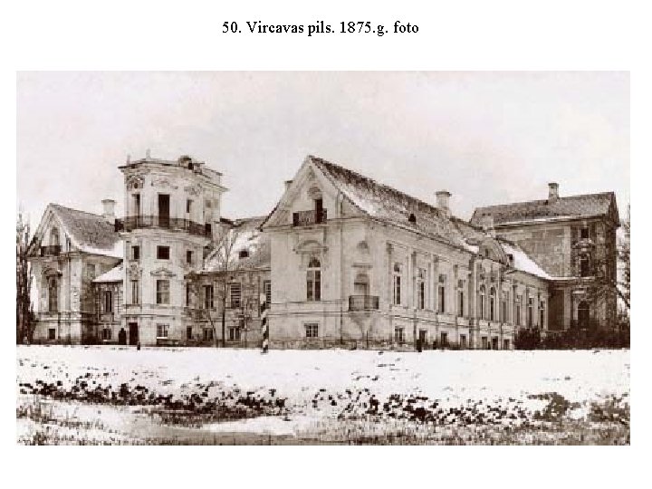 50. Vircavas pils. 1875. g. foto 