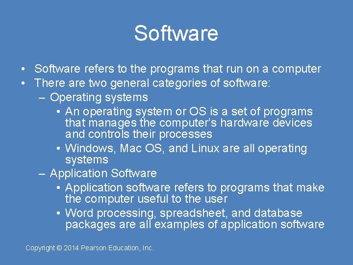 Software • Software refers to the programs that run on a computer • There