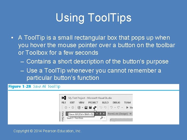 Using Tool. Tips • A Tool. Tip is a small rectangular box that pops