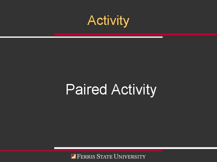 Activity Paired Activity 