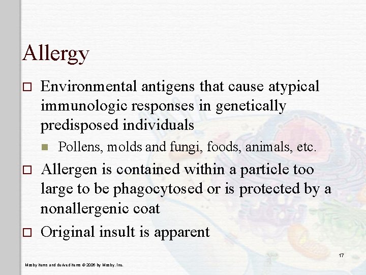 Allergy o Environmental antigens that cause atypical immunologic responses in genetically predisposed individuals n