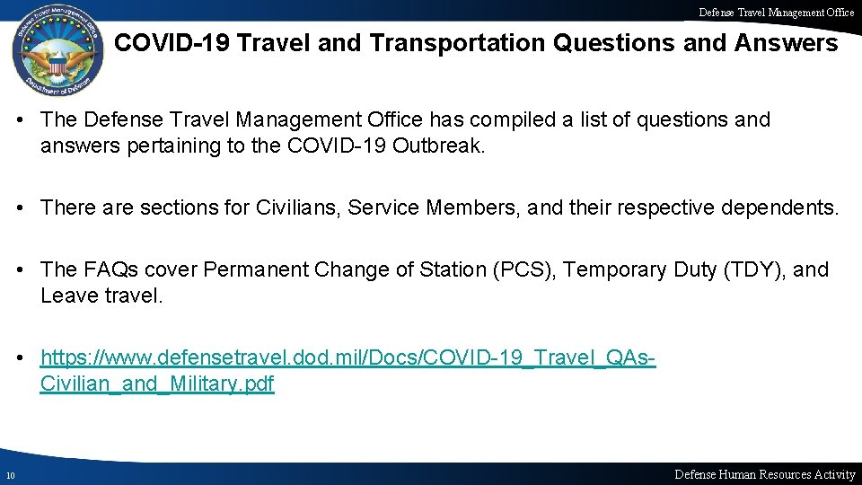 Defense Travel Management Office COVID-19 Travel and Transportation Questions and Answers • The Defense Defense Travel Management Office COVID-19 Travel and Transportation Questions and Answers • The Defense