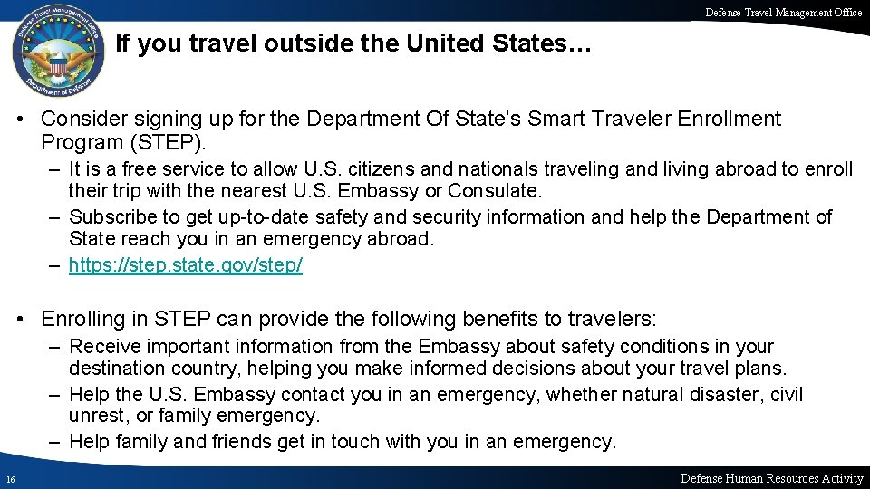 Defense Travel Management Office If you travel outside the United States… • Consider signing Defense Travel Management Office If you travel outside the United States… • Consider signing
