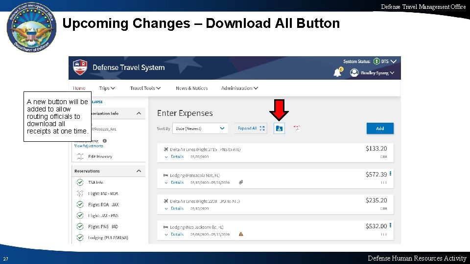 Defense Travel Management Office Upcoming Changes – Download All Button A new button will Defense Travel Management Office Upcoming Changes – Download All Button A new button will