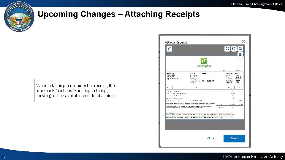 Defense Travel Management Office Upcoming Changes – Attaching Receipts When attaching a document or Defense Travel Management Office Upcoming Changes – Attaching Receipts When attaching a document or