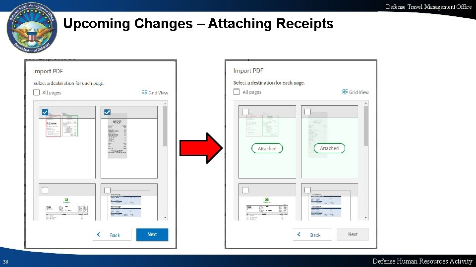 Defense Travel Management Office Upcoming Changes – Attaching Receipts 36 Defense Human Resources Activity Defense Travel Management Office Upcoming Changes – Attaching Receipts 36 Defense Human Resources Activity