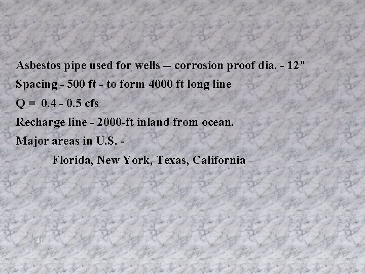 Asbestos pipe used for wells -- corrosion proof dia. - 12” Spacing - 500