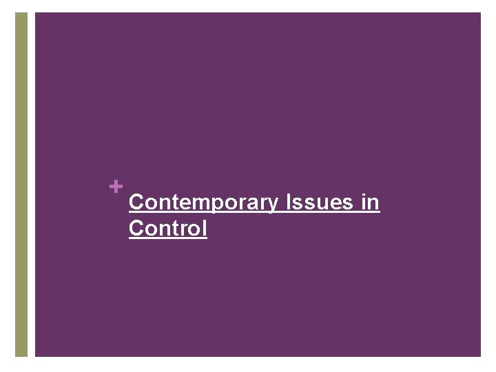 + Contemporary Issues in Control 