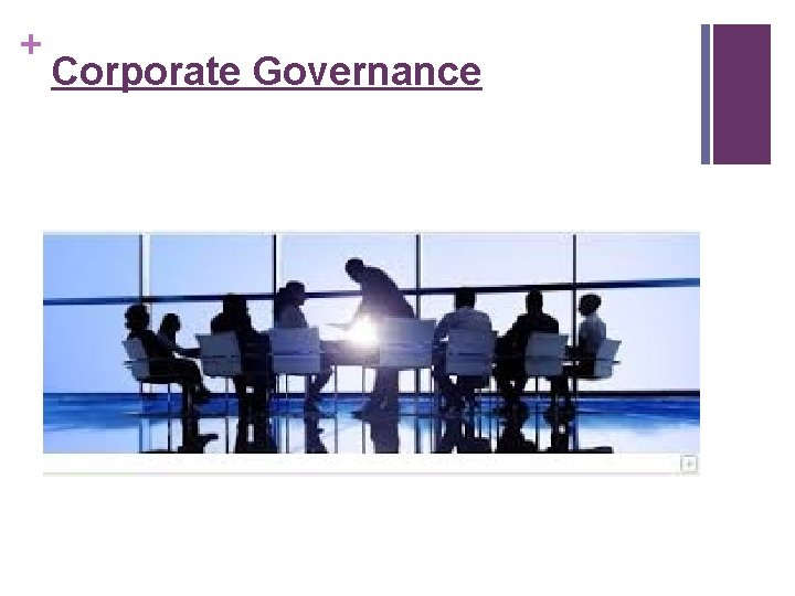 + Corporate Governance 
