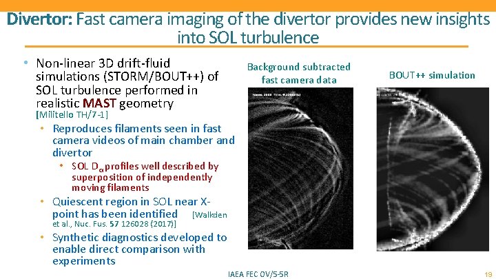 Divertor: Fast camera imaging of the divertor provides new insights into SOL turbulence •