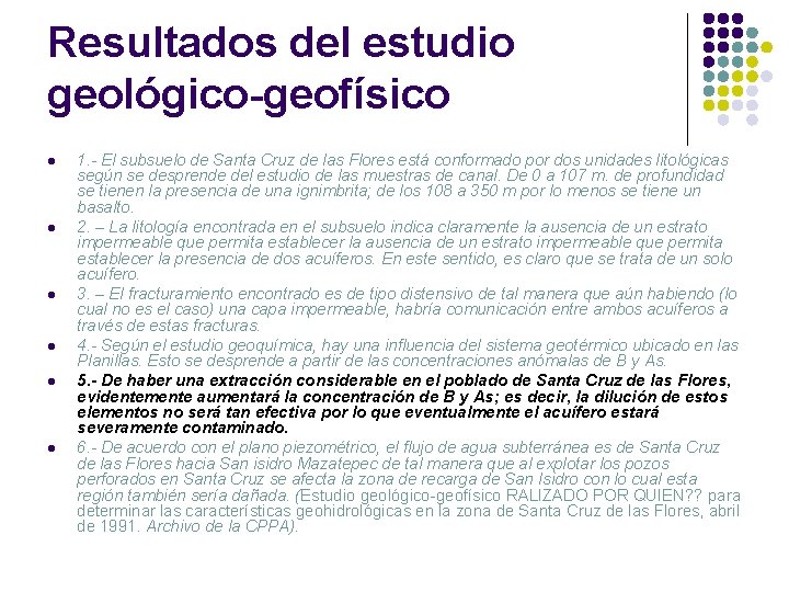 Resultados del estudio geológico-geofísico l l l 1. - El subsuelo de Santa Cruz