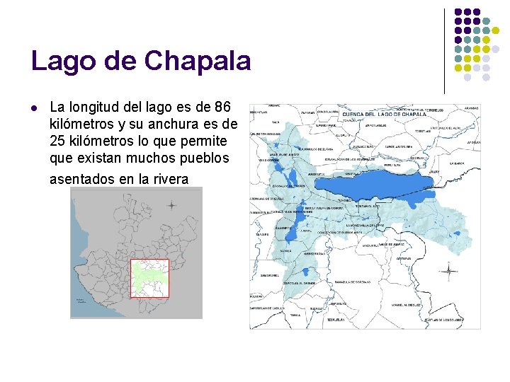 Lago de Chapala l La longitud del lago es de 86 kilómetros y su