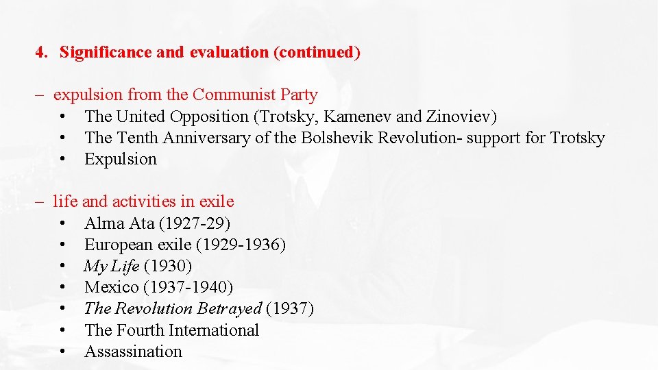 4. Significance and evaluation (continued) – expulsion from the Communist Party • The United 4. Significance and evaluation (continued) – expulsion from the Communist Party • The United