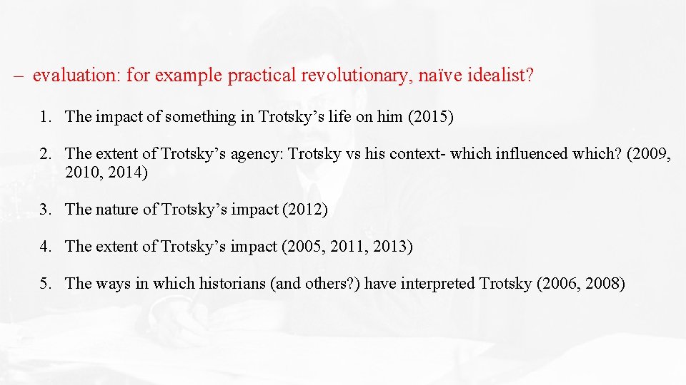 – evaluation: for example practical revolutionary, naïve idealist? 1. The impact of something in – evaluation: for example practical revolutionary, naïve idealist? 1. The impact of something in