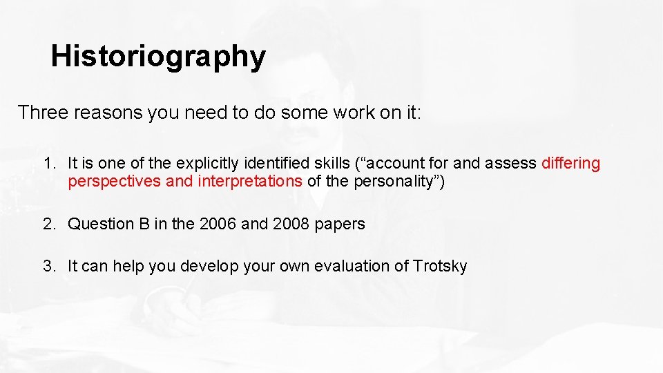Historiography Three reasons you need to do some work on it: 1. It is Historiography Three reasons you need to do some work on it: 1. It is