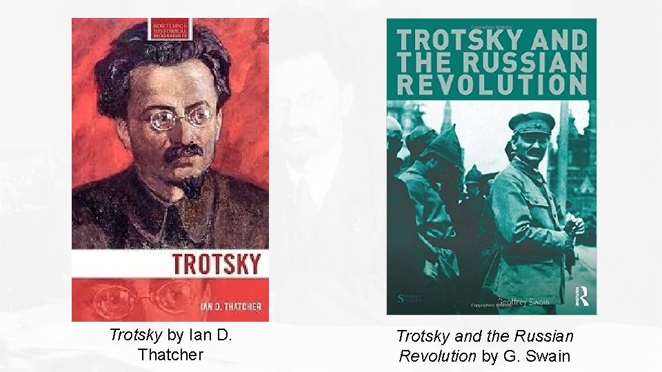 Trotsky by Ian D. Thatcher Trotsky and the Russian Revolution by G. Swain Trotsky by Ian D. Thatcher Trotsky and the Russian Revolution by G. Swain