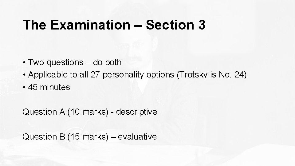 The Examination – Section 3 • Two questions – do both • Applicable to The Examination – Section 3 • Two questions – do both • Applicable to