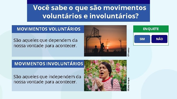 Você sabe o que são movimentos voluntários e involuntários? MOVIMENTOS VOLUNTÁRIOS SIM ©Pixabay São