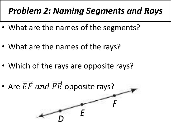 Problem 2: Naming Segments and Rays • 