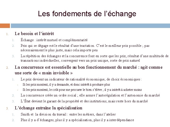 Les fondements de l’échange Le besoin et l’intérêt 1. 1. Échange : intérêt mutuel Les fondements de l’échange Le besoin et l’intérêt 1. 1. Échange : intérêt mutuel