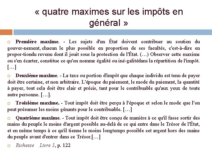 « quatre maximes sur les impôts en général » Première maxime. Les sujets « quatre maximes sur les impôts en général » Première maxime. Les sujets