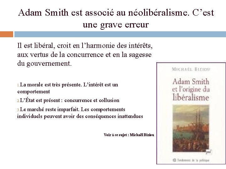 Adam Smith est associé au néolibéralisme. C’est une grave erreur Il est libéral, croit Adam Smith est associé au néolibéralisme. C’est une grave erreur Il est libéral, croit