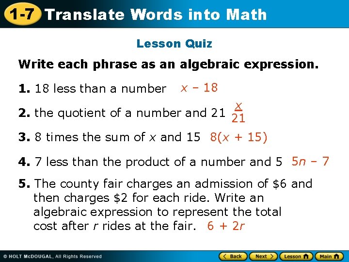 1 -7 Translate Words into Math Lesson Quiz Write each phrase as an algebraic