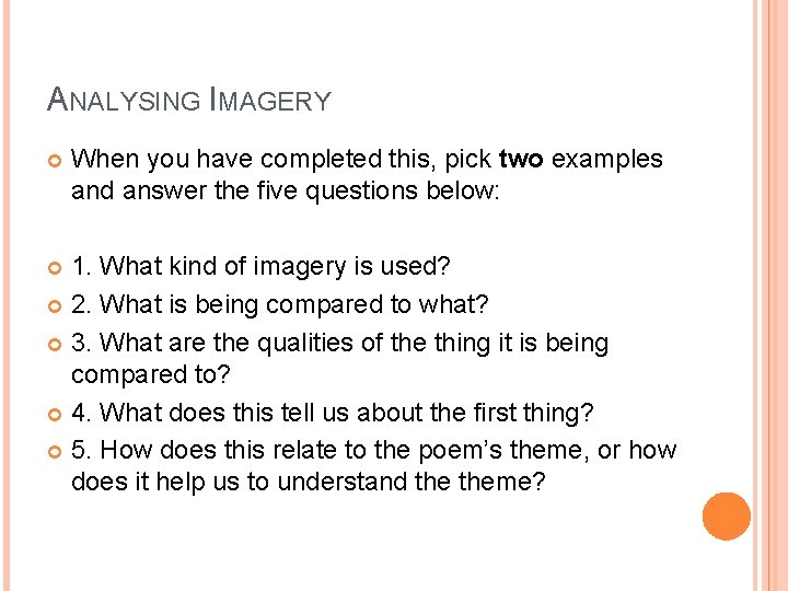 ANALYSING IMAGERY When you have completed this, pick two examples and answer the five