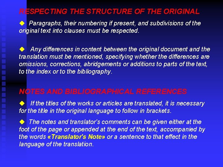 RESPECTING THE STRUCTURE OF THE ORIGINAL u Paragraphs, their numbering if present, and subdivisions