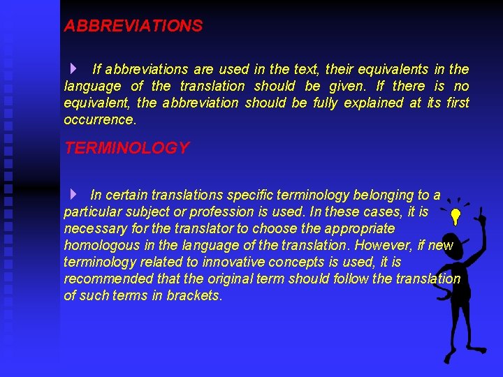 ABBREVIATIONS 4 If abbreviations are used in the text, their equivalents in the language