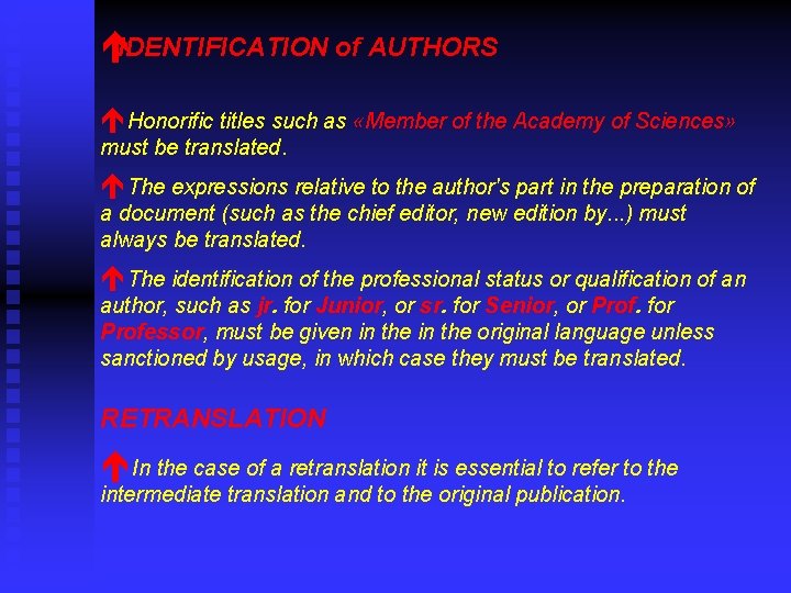 éIDENTIFICATION of AUTHORS é Honorific titles such as «Member of the Academy of Sciences»