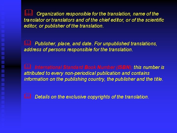 & Organization responsible for the translation, name of the translator or translators and of