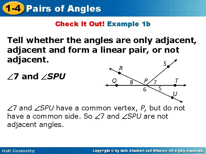 1 -4 Pairs of Angles Check It Out! Example 1 b Tell whether the