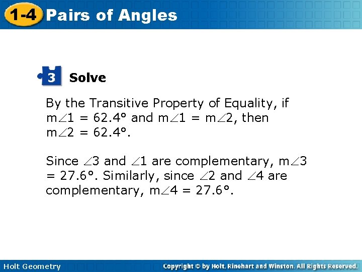 1 -4 Pairs of Angles 3 Solve By the Transitive Property of Equality, if