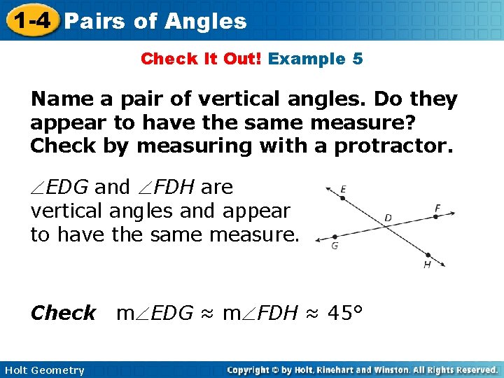 1 -4 Pairs of Angles Check It Out! Example 5 Name a pair of