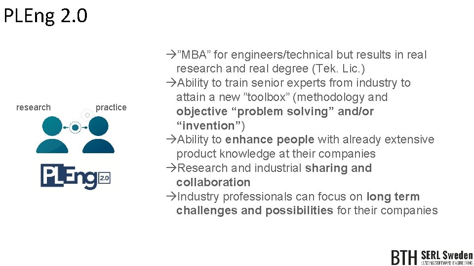 PLEng 2. 0 research practice à”MBA” for engineers/technical but results in real research and