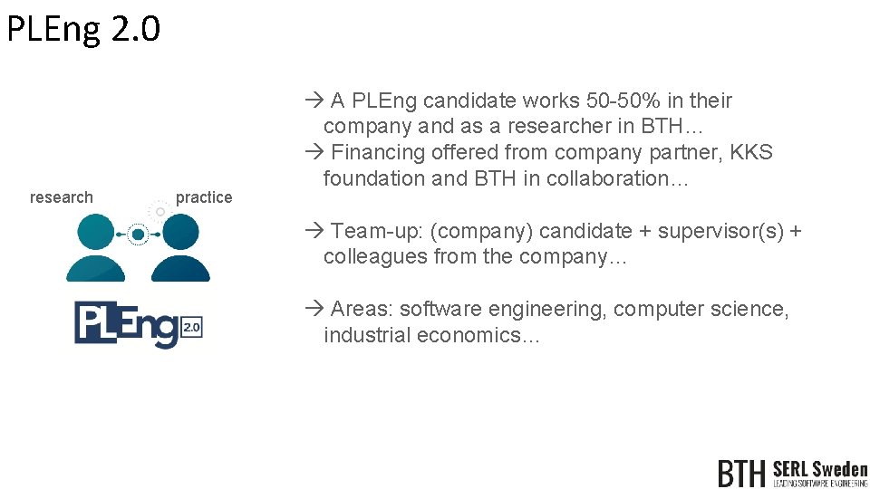 PLEng 2. 0 research practice à A PLEng candidate works 50 -50% in their