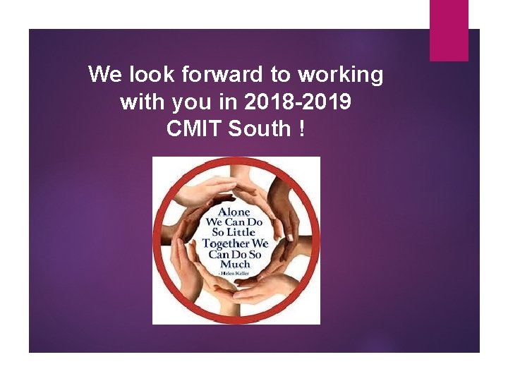 We look forward to working with you in 2018 -2019 CMIT South ! 