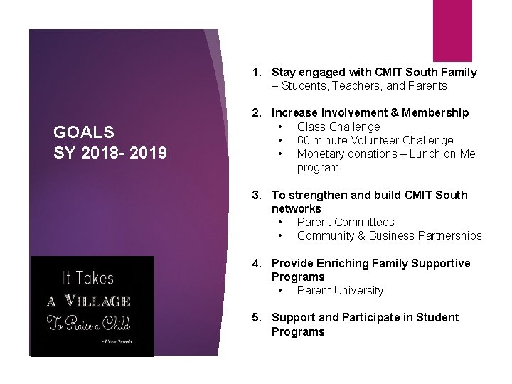 1. Stay engaged with CMIT South Family – Students, Teachers, and Parents GOALS SY