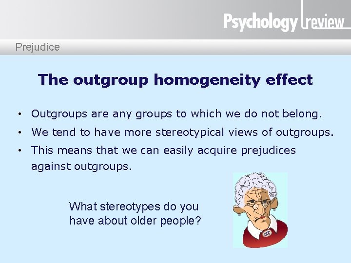 Presentation title Prejudice The outgroup homogeneity effect • Outgroups are any groups to which Presentation title Prejudice The outgroup homogeneity effect • Outgroups are any groups to which