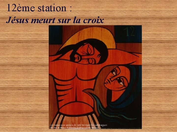 12ème station : Jésus meurt sur la croix 