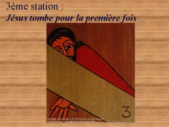 3ème station : Jésus tombe pour la première fois 