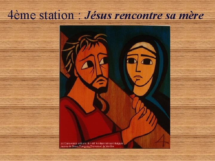 4ème station : Jésus rencontre sa mère 