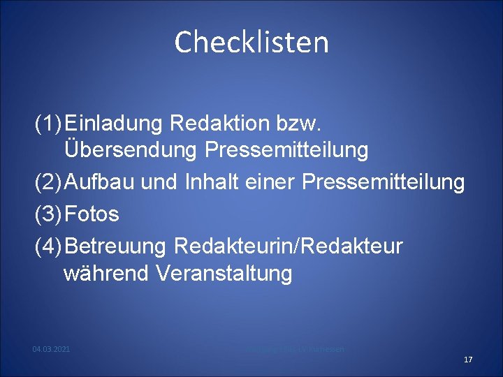 Checklisten (1) Einladung Redaktion bzw. Übersendung Pressemitteilung (2) Aufbau und Inhalt einer Pressemitteilung (3)