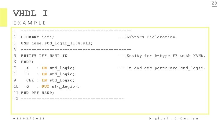 29 VHDL I EXAMPLE 1 2 3 4 5 6 7 8 9 10