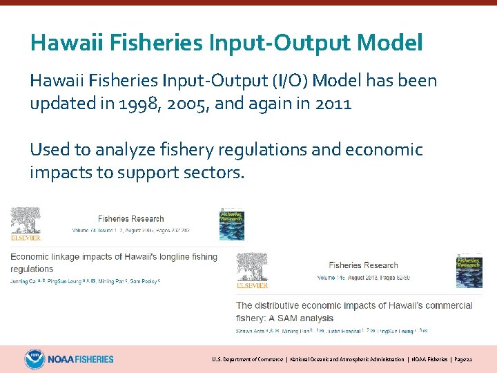 Hawaii Fisheries Input-Output Model Hawaii Fisheries Input-Output (I/O) Model has been updated in 1998,